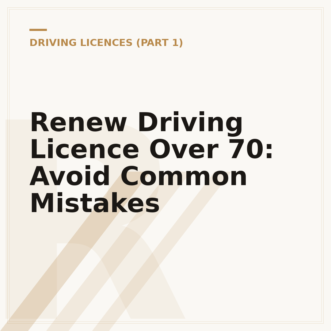 Renew Driving Licence Over 70: Avoid Common Mistakes