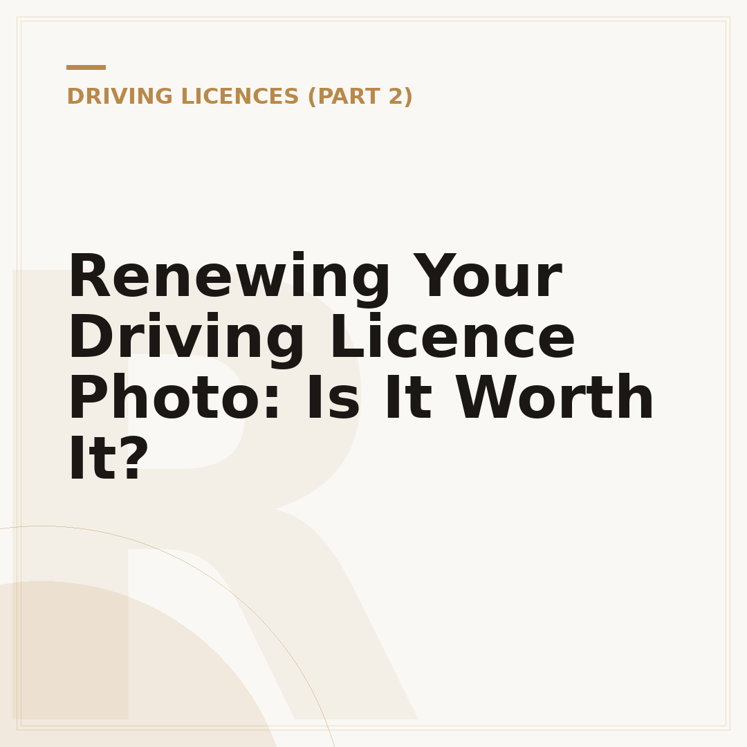 Renewing Your Driving Licence Photo: Is It Worth It?