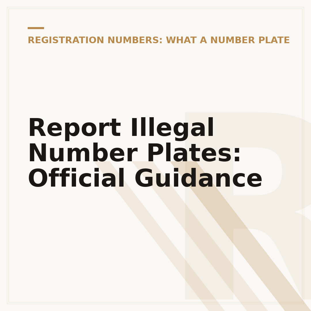 Report Illegal Number Plates: Official Guidance