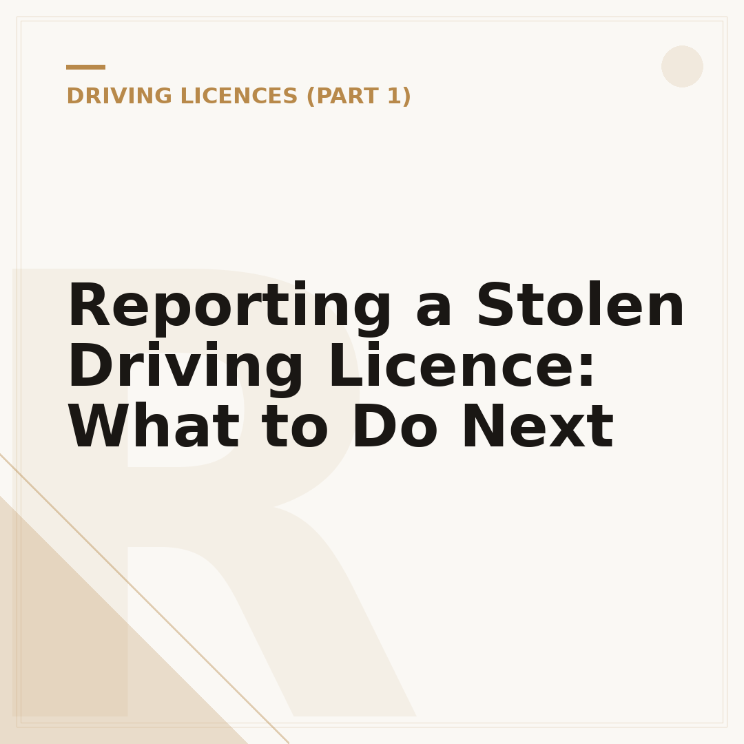 Reporting a Stolen Driving Licence: What to Do Next