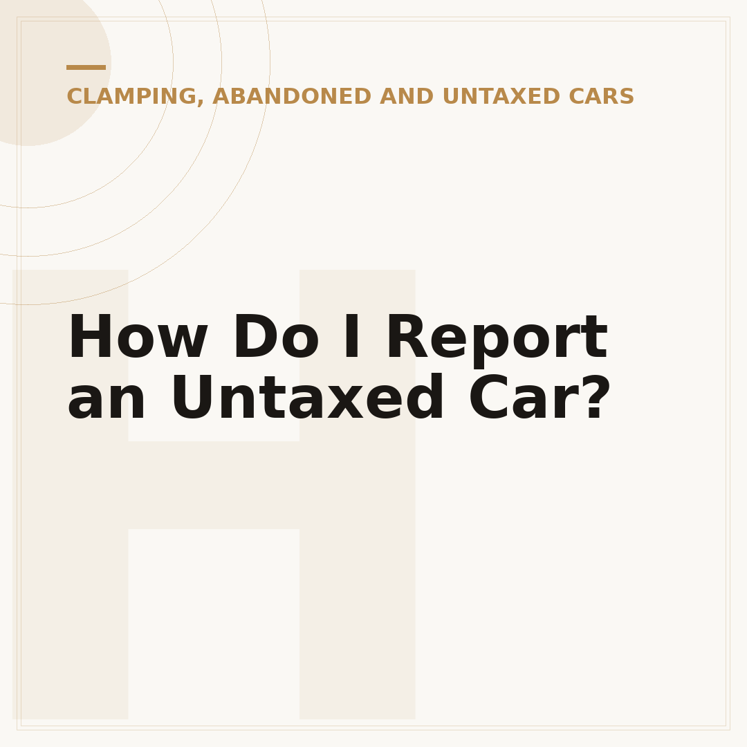 How Do I Report an Untaxed Car?