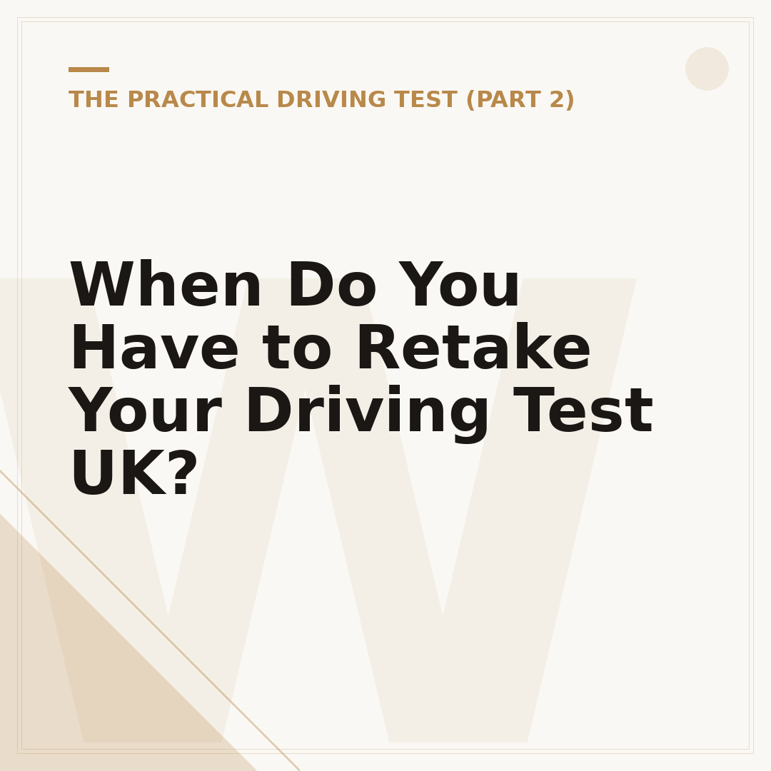 When Do You Have to Retake Your Driving Test UK?