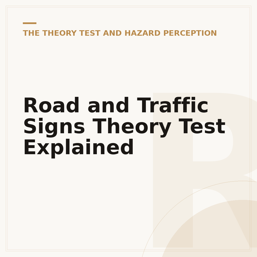Road and Traffic Signs Theory Test Explained
