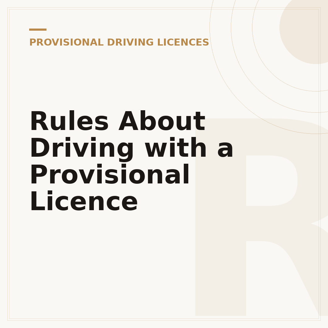 Rules About Driving with a Provisional Licence