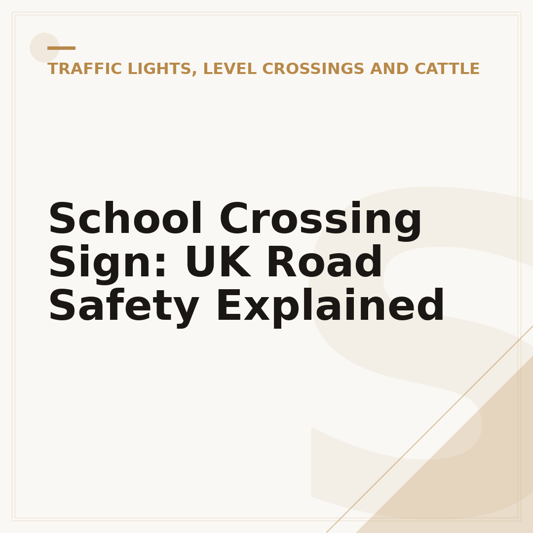 School Crossing Sign: UK Road Safety Explained