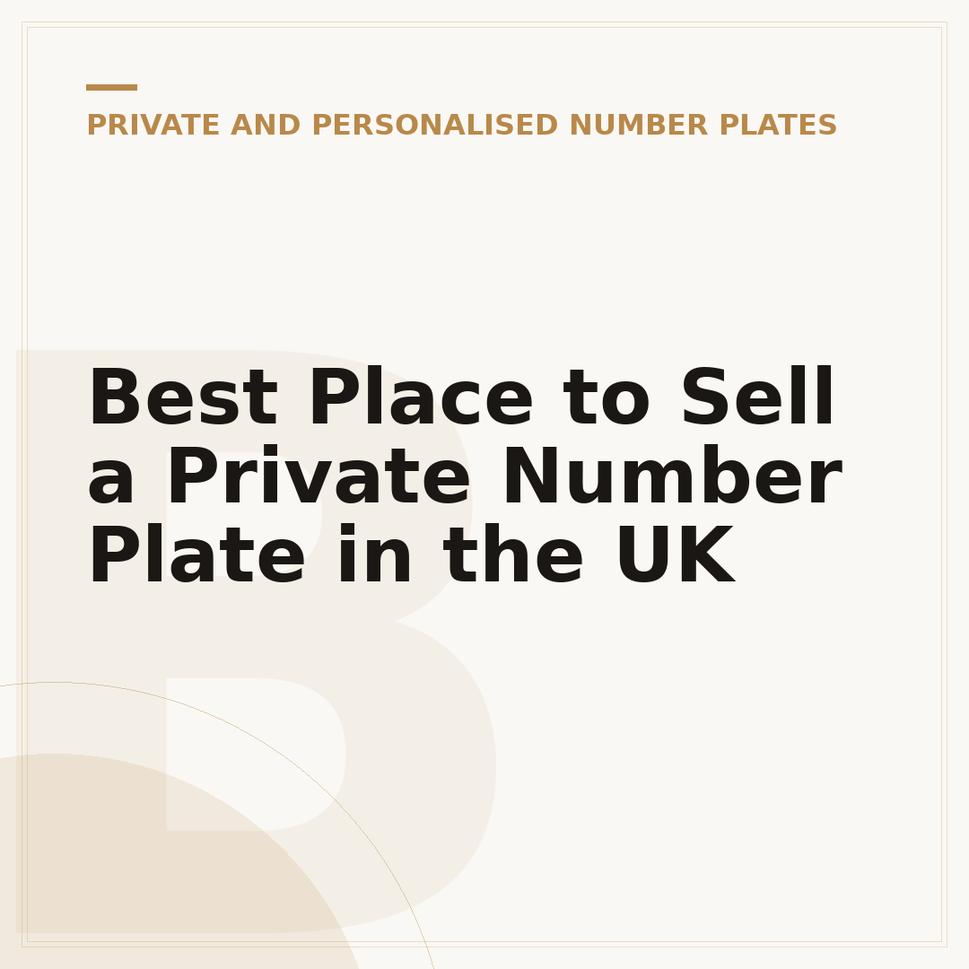 Best Place to Sell a Private Number Plate in the UK