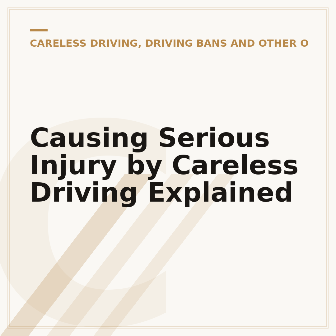 Causing Serious Injury by Careless Driving Explained