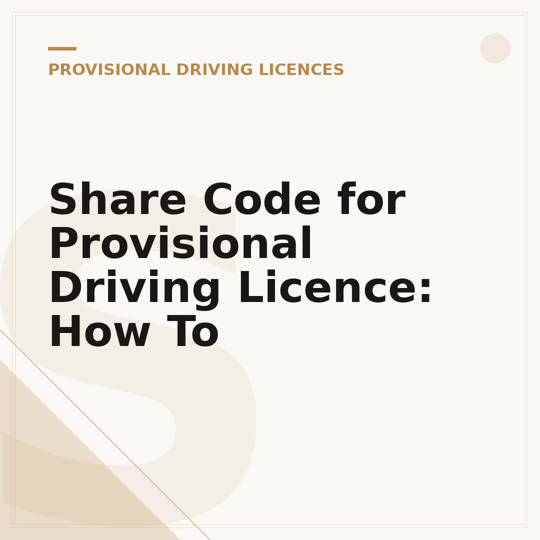 Share Code for Provisional Driving Licence: How To