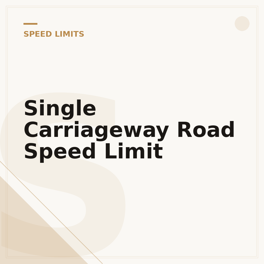 Single Carriageway Road Speed Limit