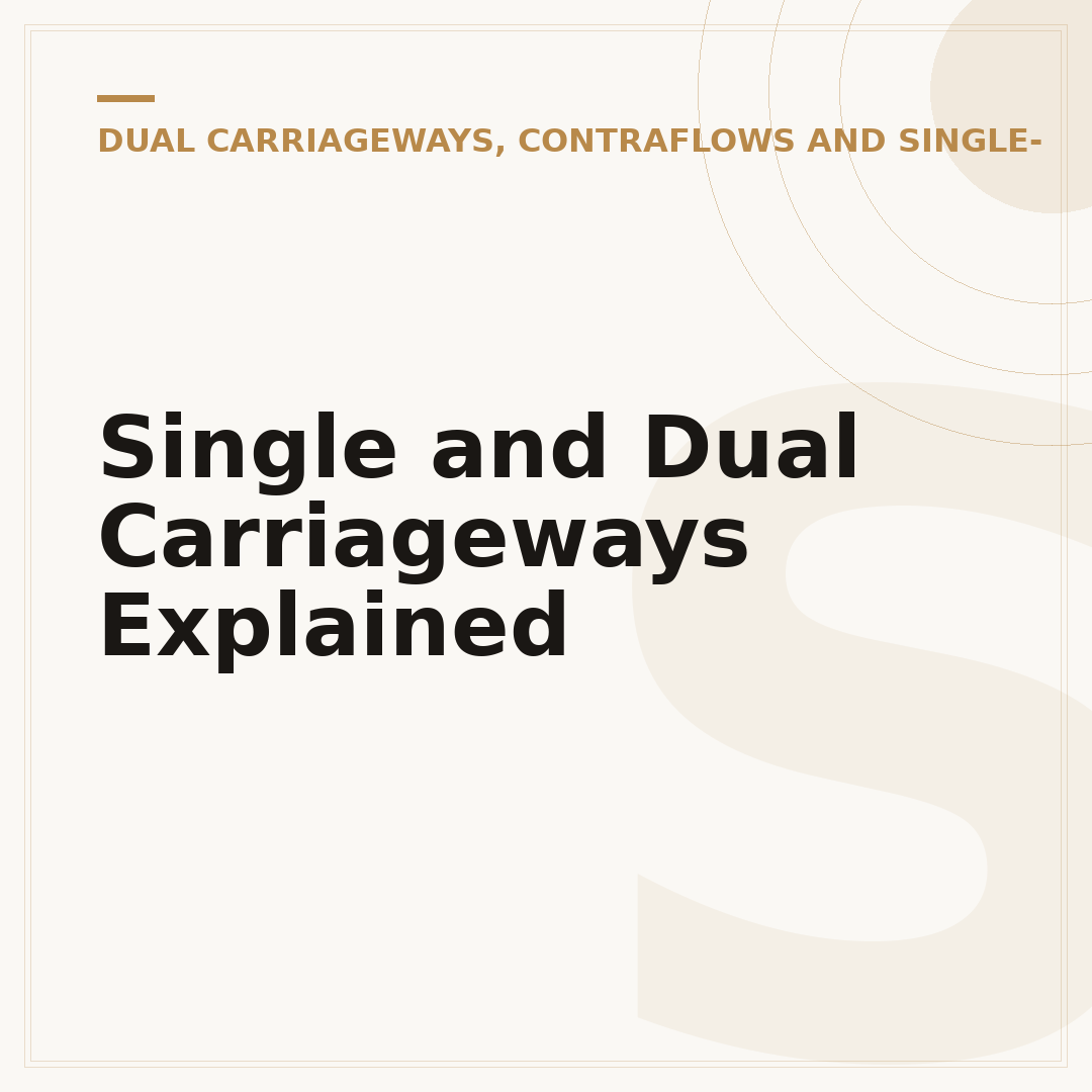 Single and Dual Carriageways Explained