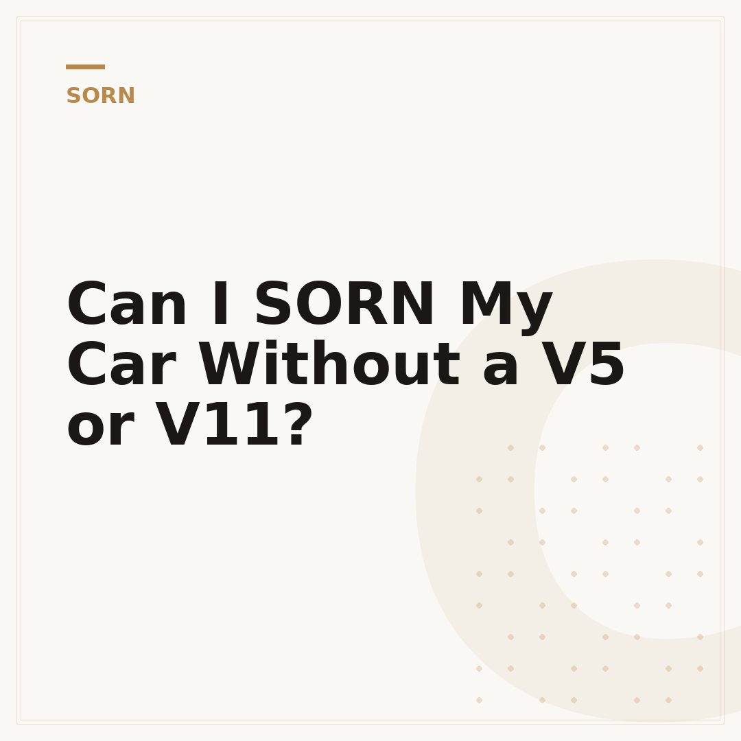 Can I SORN My Car Without a V5 or V11?