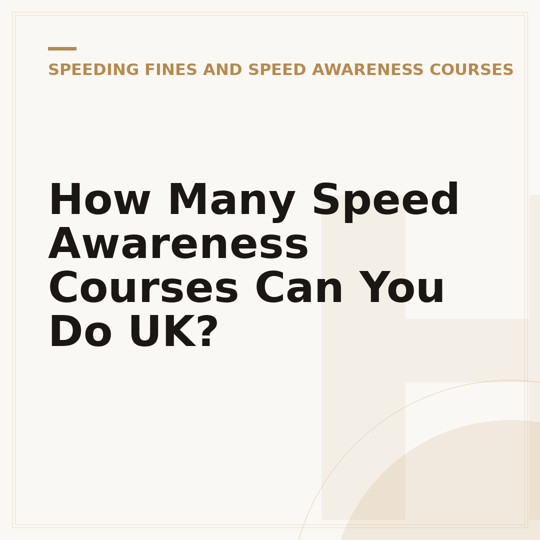 How Many Speed Awareness Courses Can You Do UK?