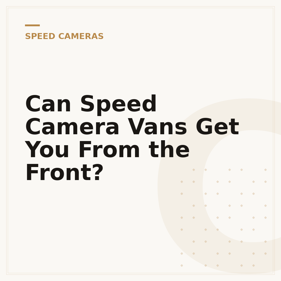 Can Speed Camera Vans Get You From the Front?