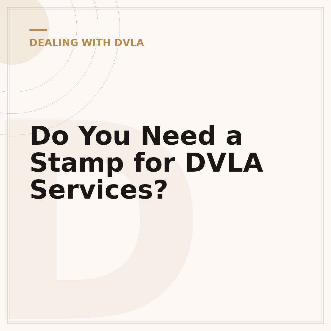 Do You Need a Stamp for DVLA Services?