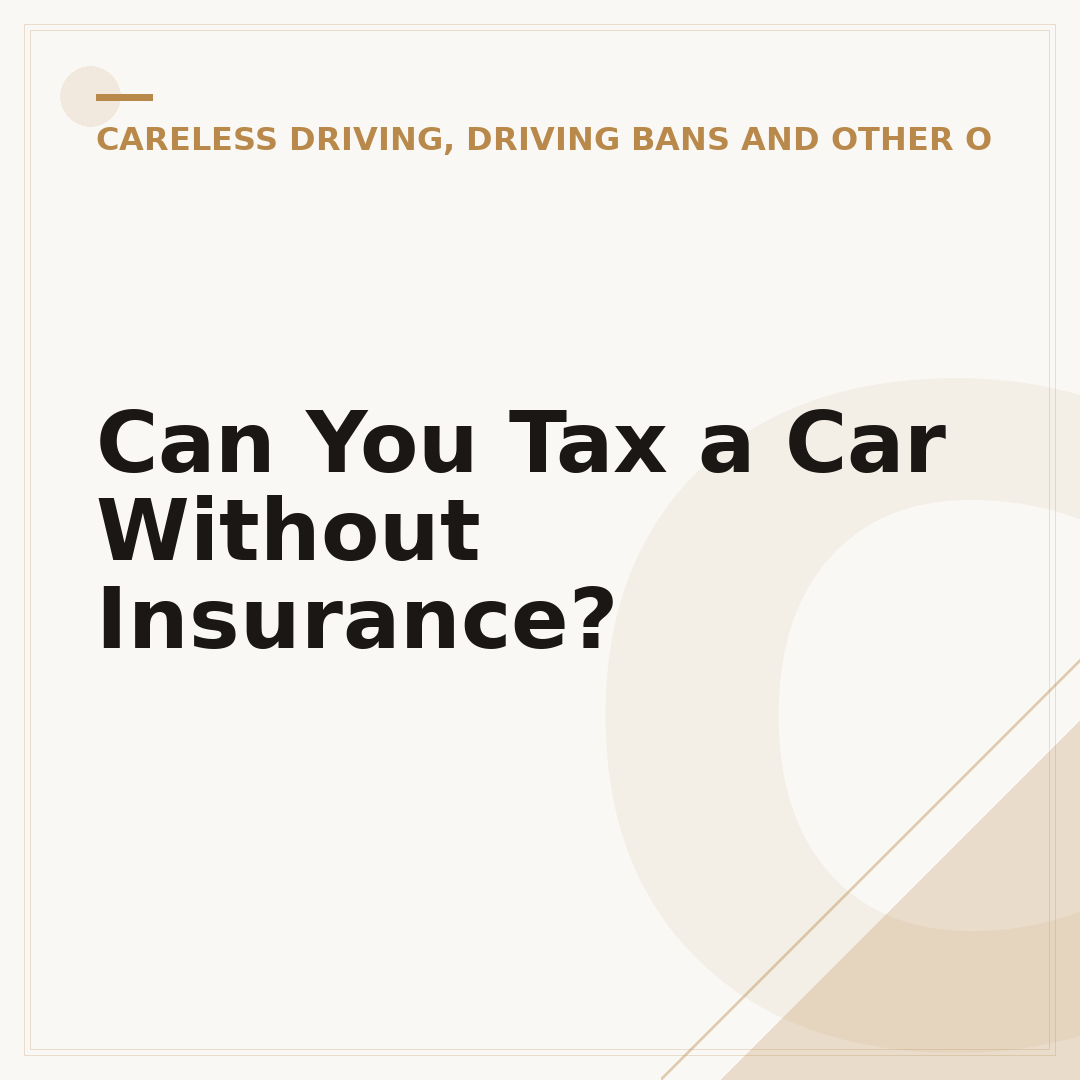 Can You Tax a Car Without Insurance?