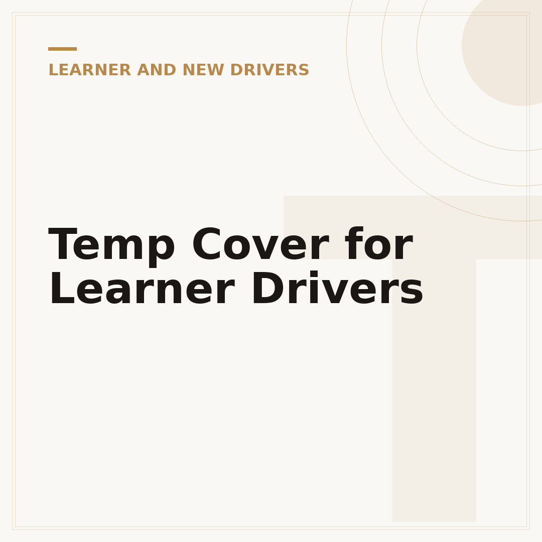 Temp Cover for Learner Drivers