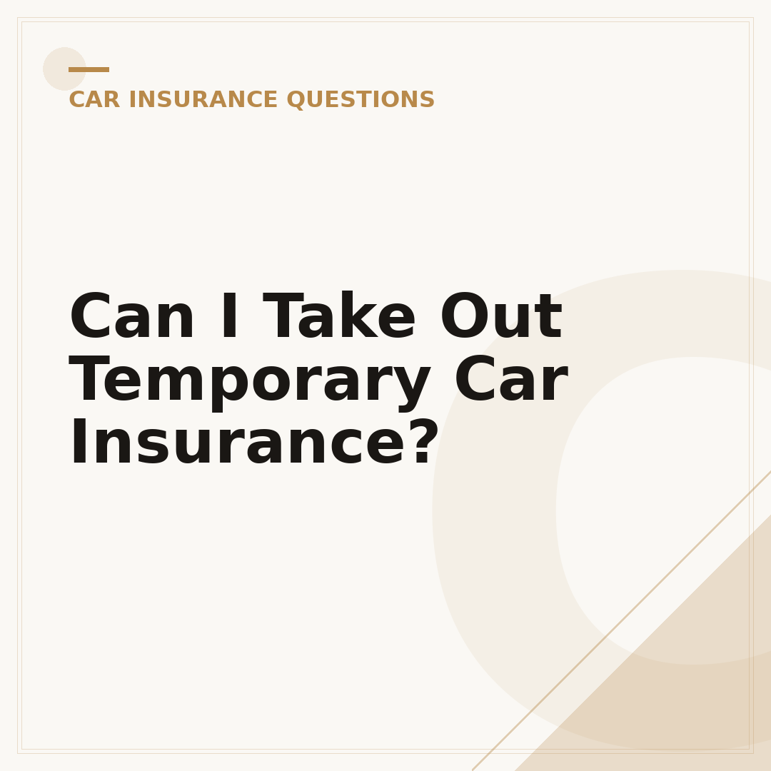 Can I Take Out Temporary Car Insurance?