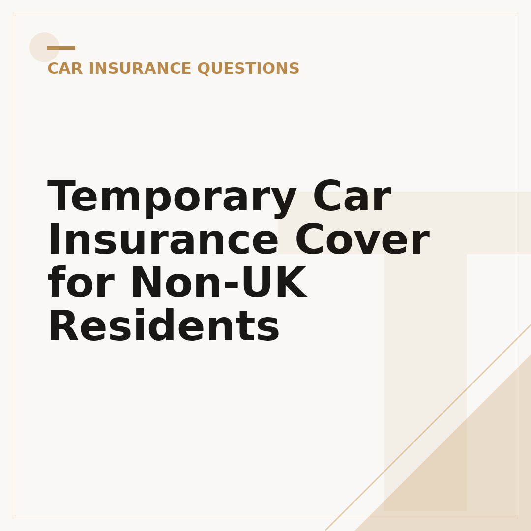 Temporary Car Insurance Cover for Non-UK Residents