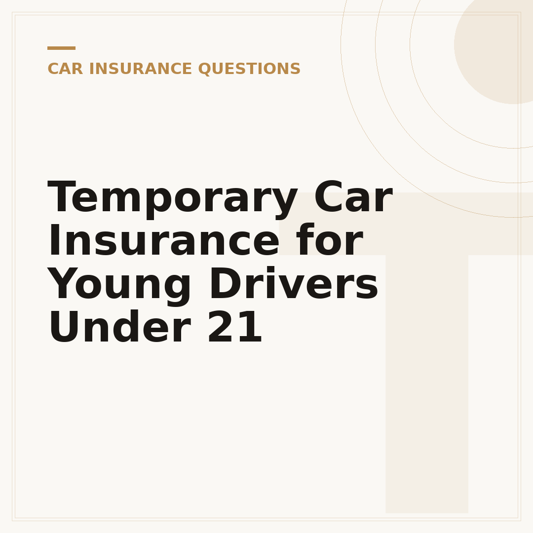 Temporary Car Insurance for Young Drivers Under 21
