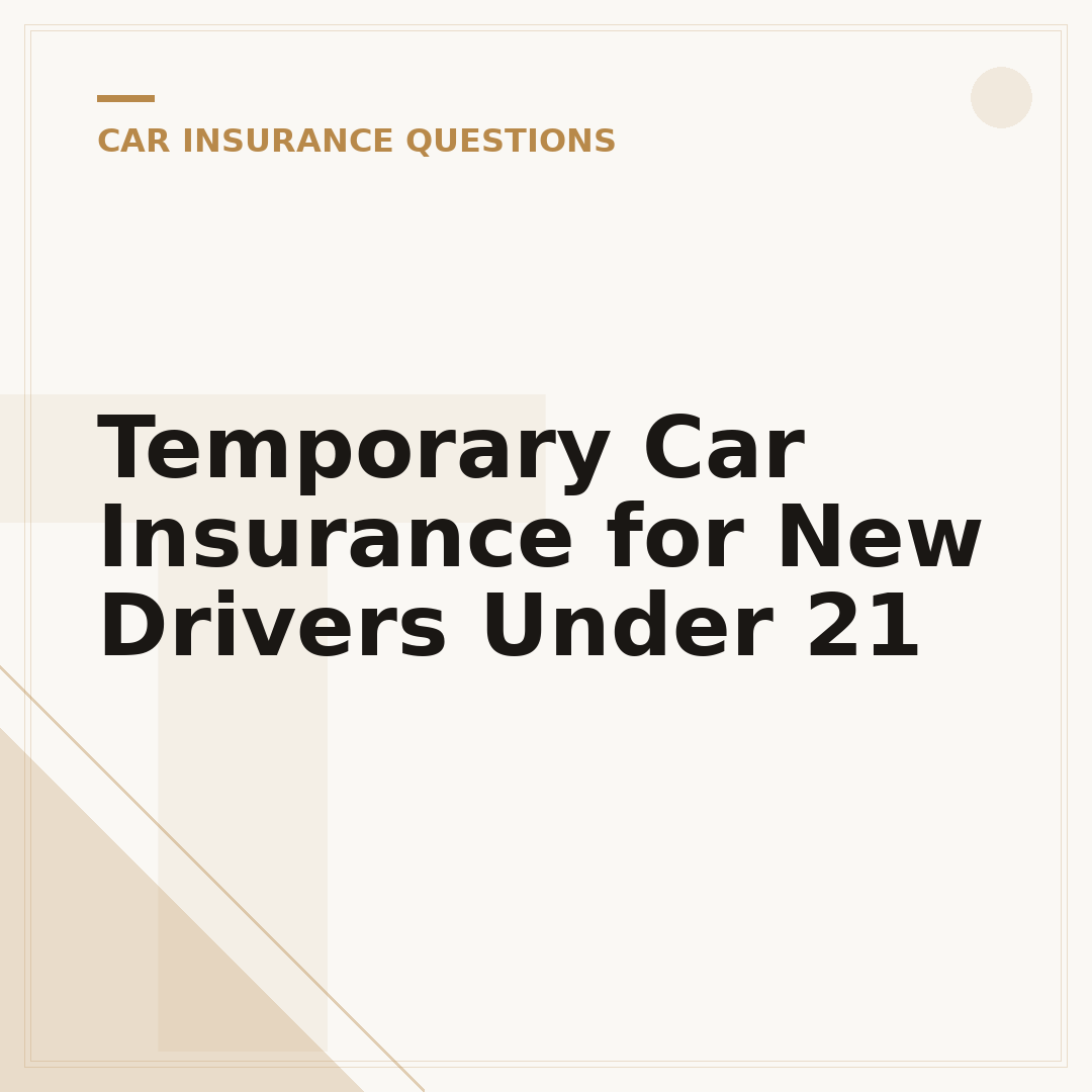 Temporary Car Insurance for New Drivers Under 21