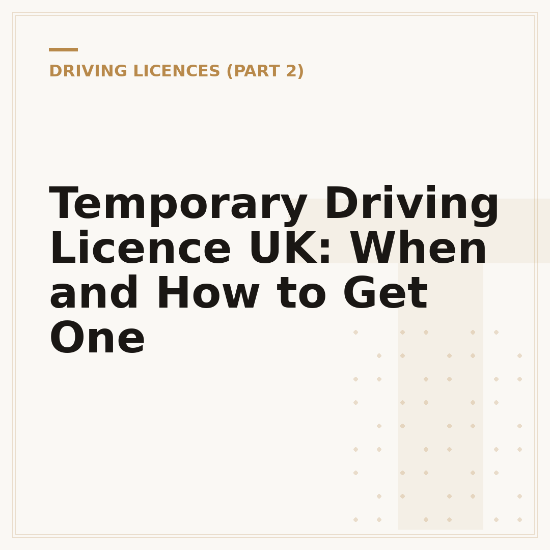 Temporary Driving Licence UK: When and How to Get One