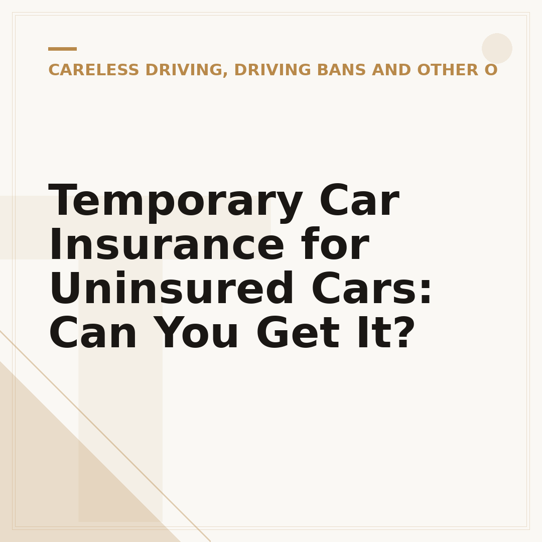 Temporary Car Insurance for Uninsured Cars: Can You Get It?