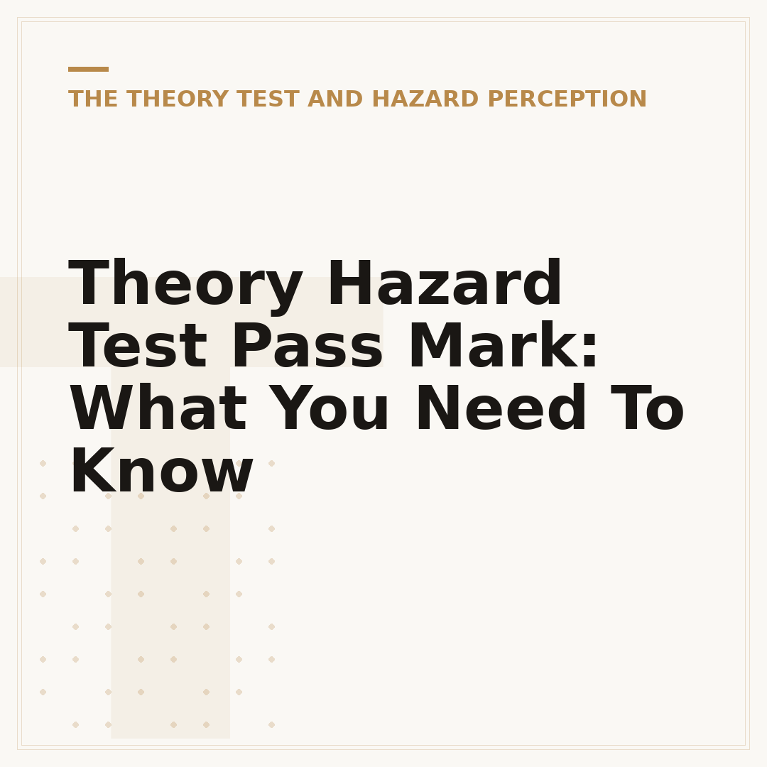 Theory Hazard Test Pass Mark: What You Need To Know