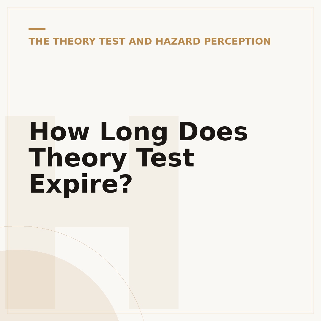 How Long Does Theory Test Expire?