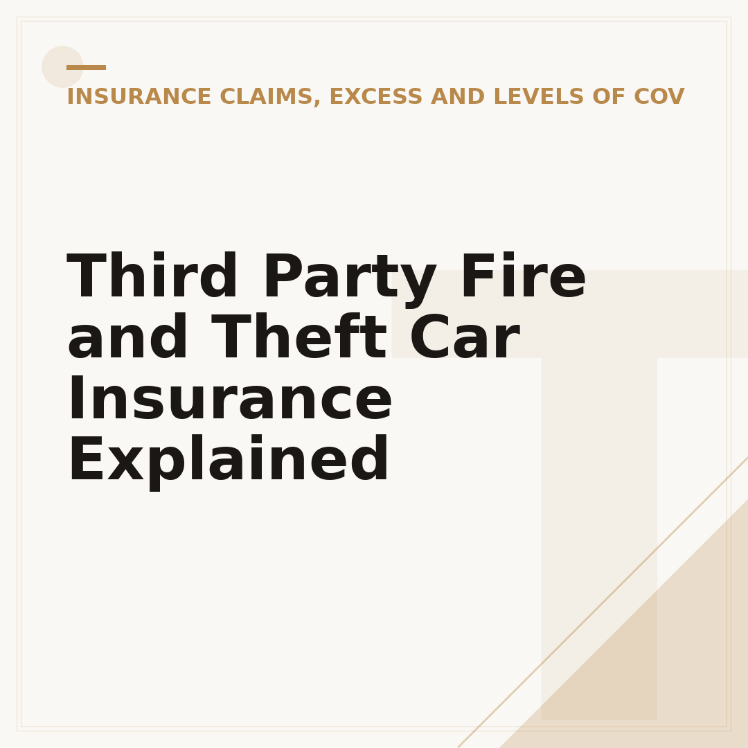 Third Party Fire and Theft Car Insurance Explained