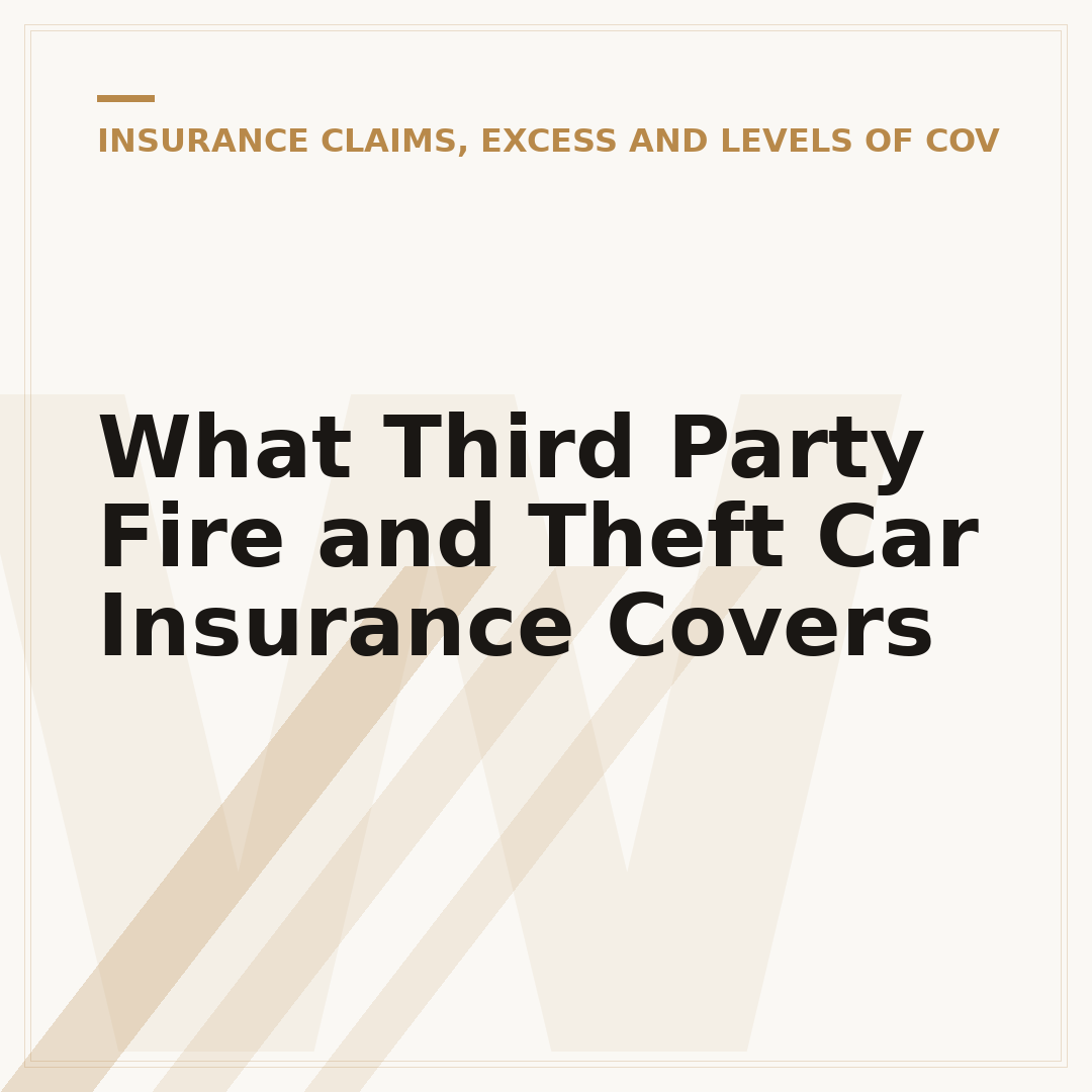 What Third Party Fire and Theft Car Insurance Covers