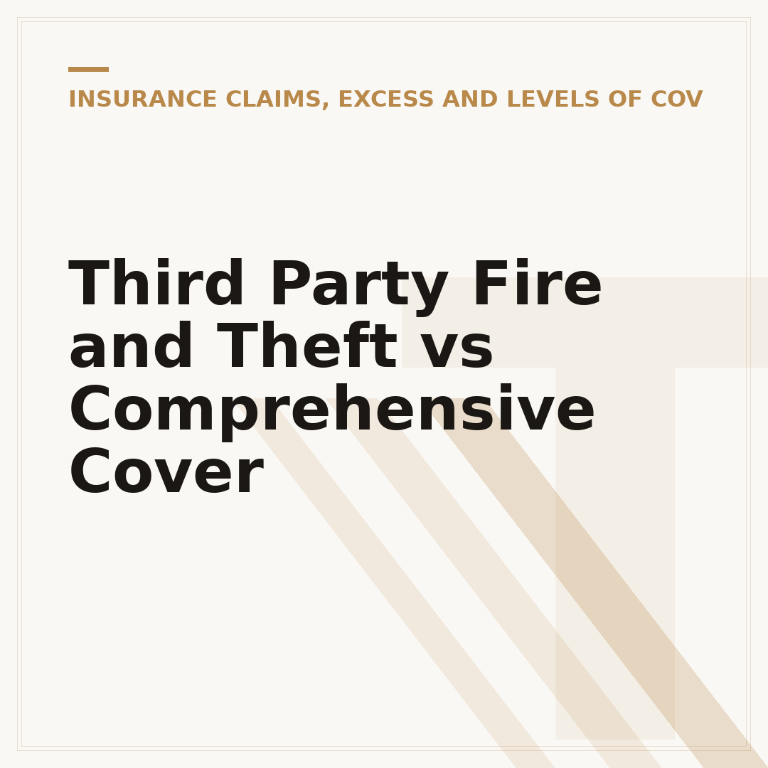 Third Party Fire and Theft vs Comprehensive Cover