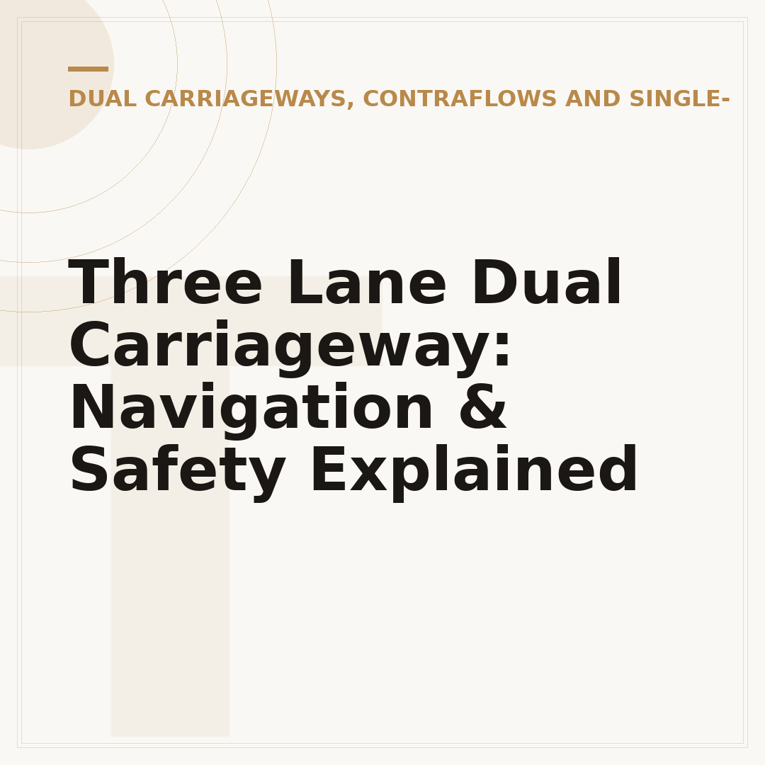 Three Lane Dual Carriageway: Navigation & Safety Explained