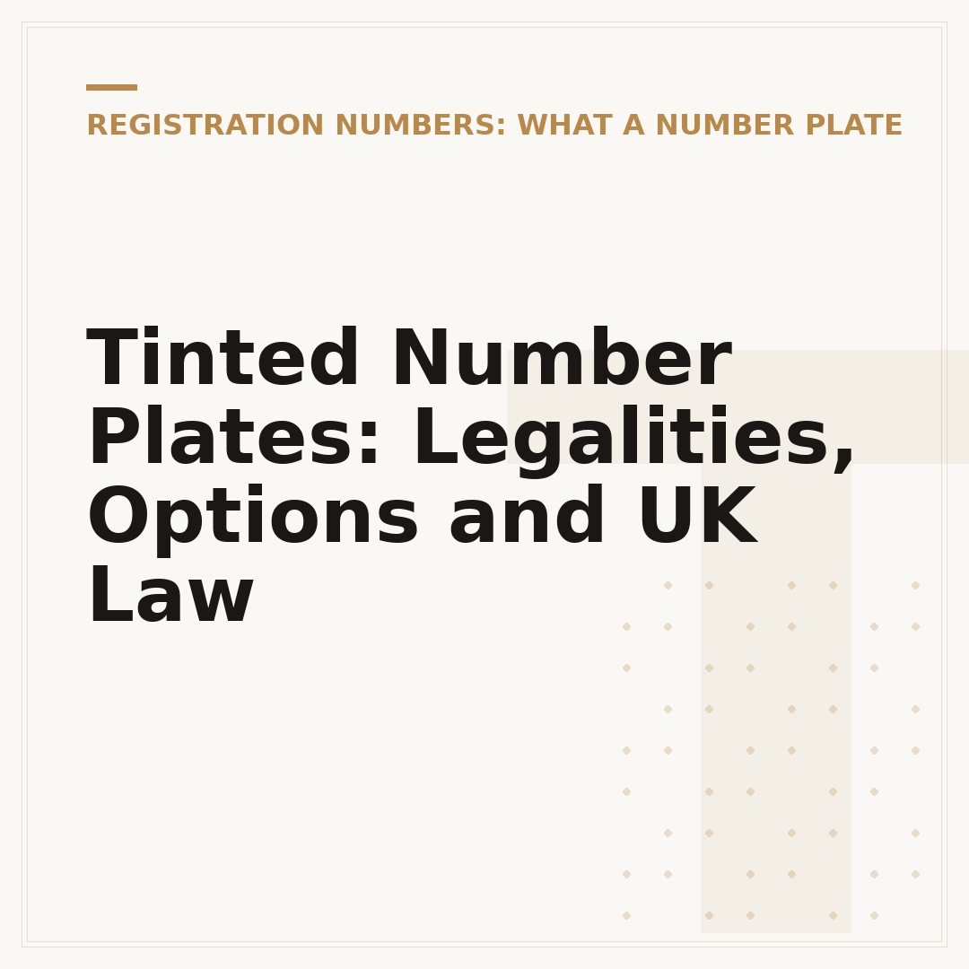 Tinted Number Plates: Legalities, Options and UK Law
