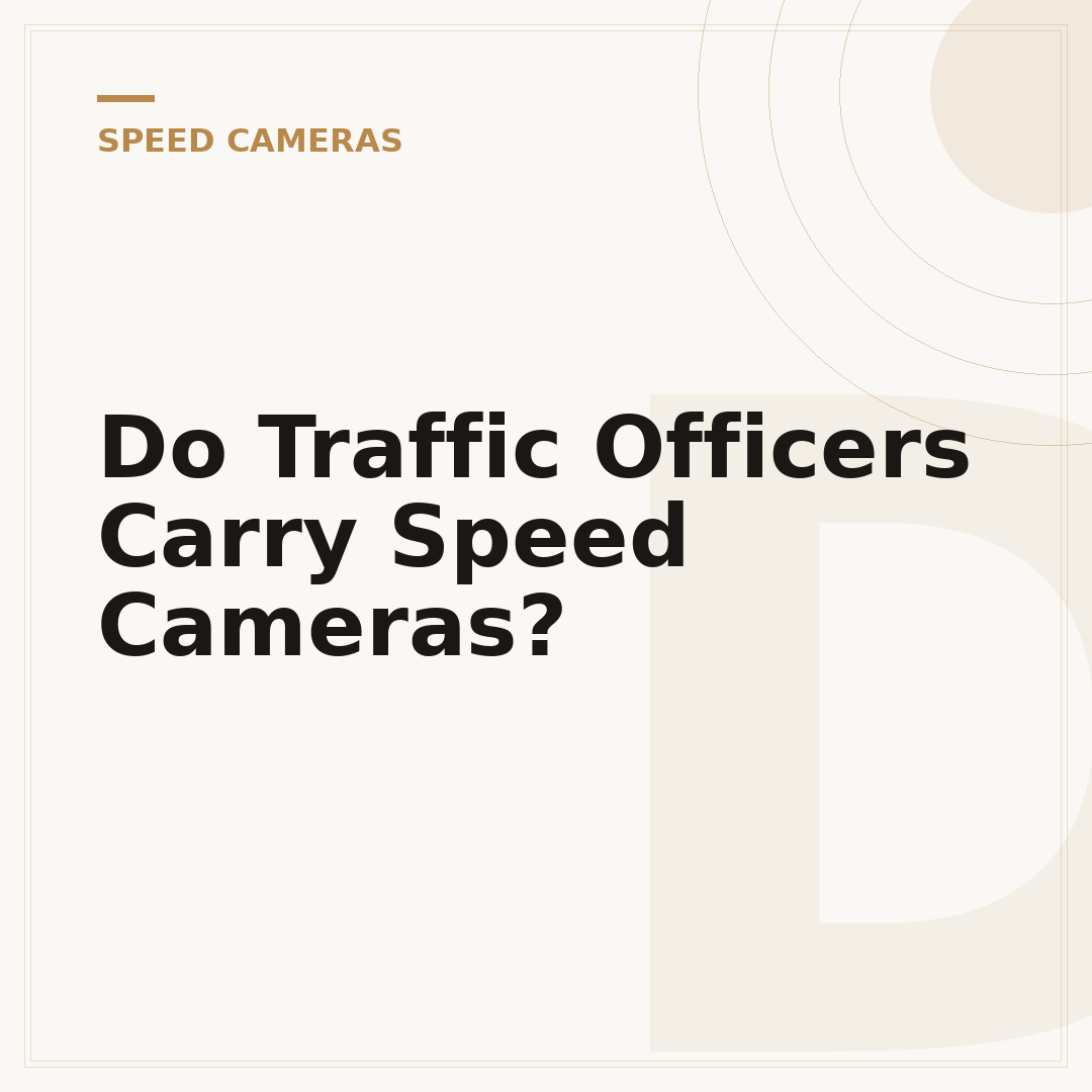 Do Traffic Officers Carry Speed Cameras?