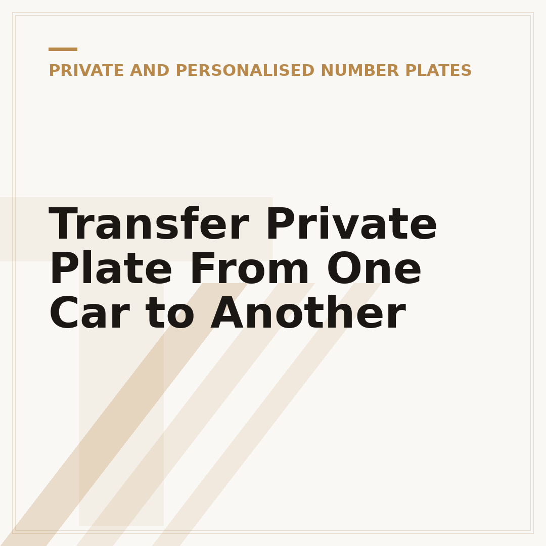 Transfer Private Plate From One Car to Another