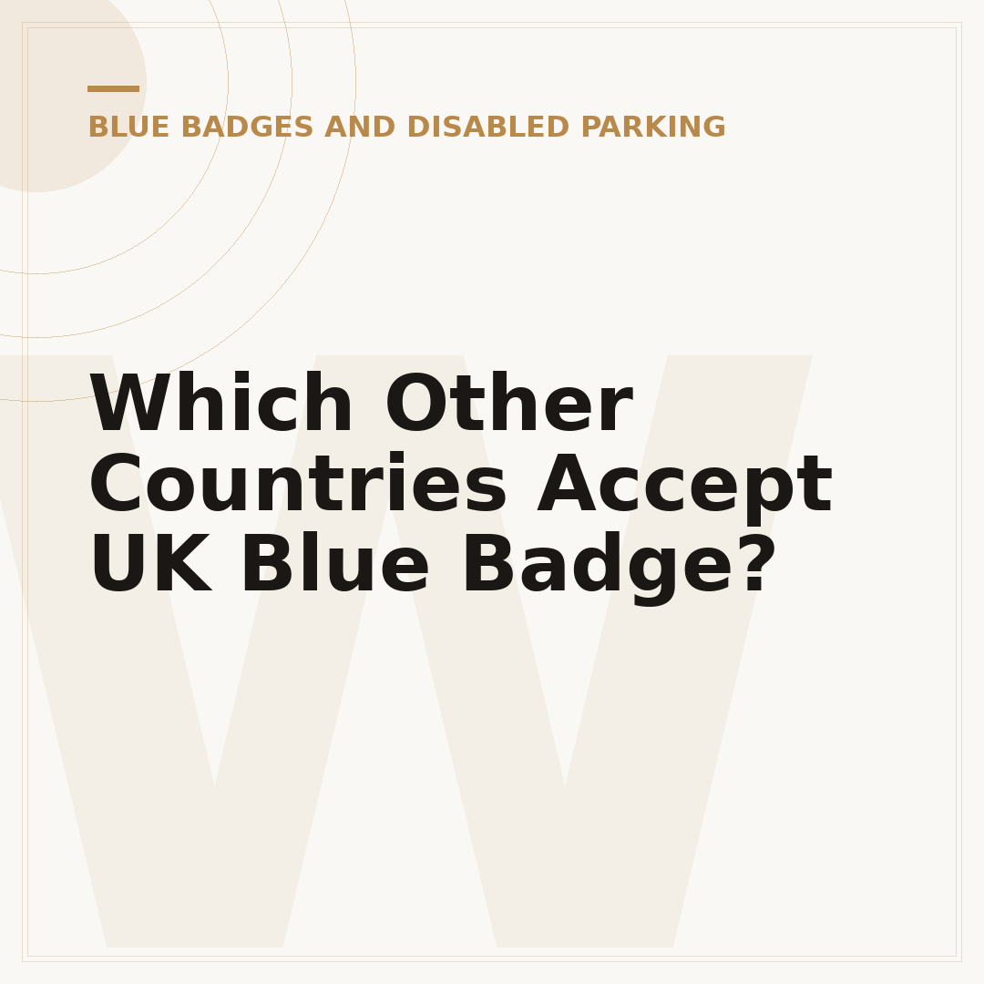 Which Other Countries Accept UK Blue Badge?