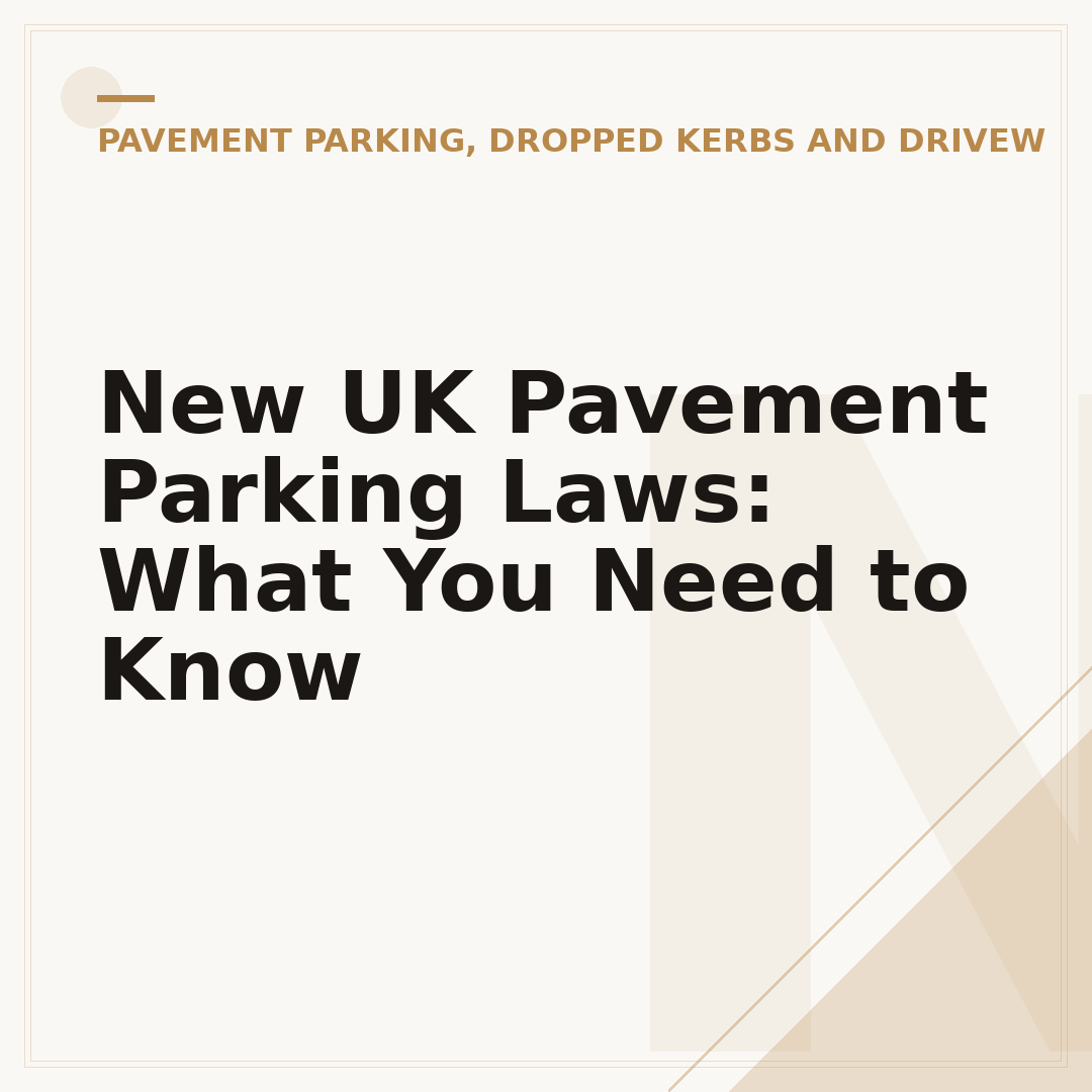 New UK Pavement Parking Laws: What You Need to Know