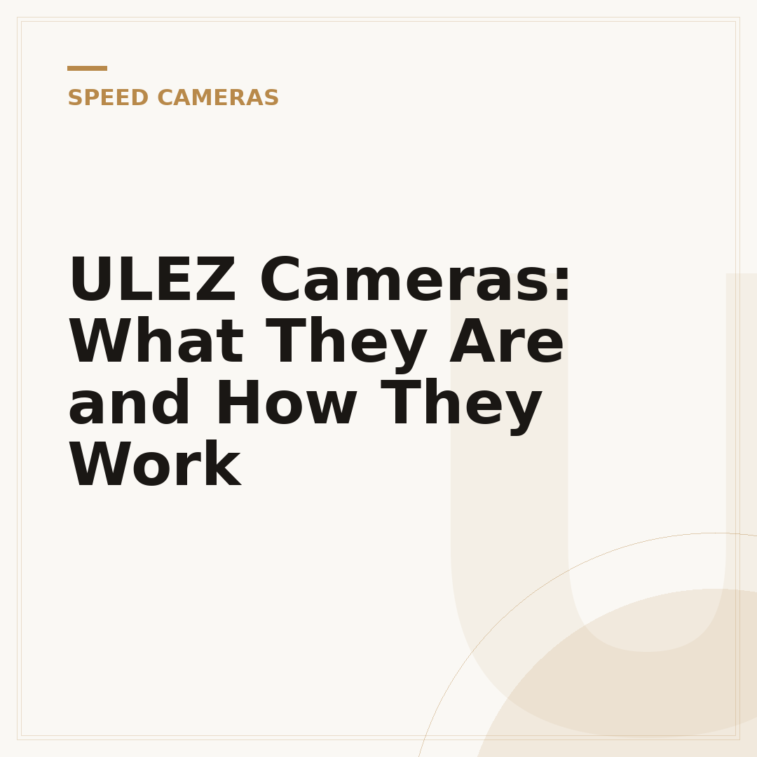 ULEZ Cameras: What They Are and How They Work