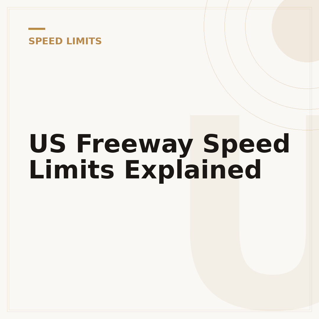 US Freeway Speed Limits Explained