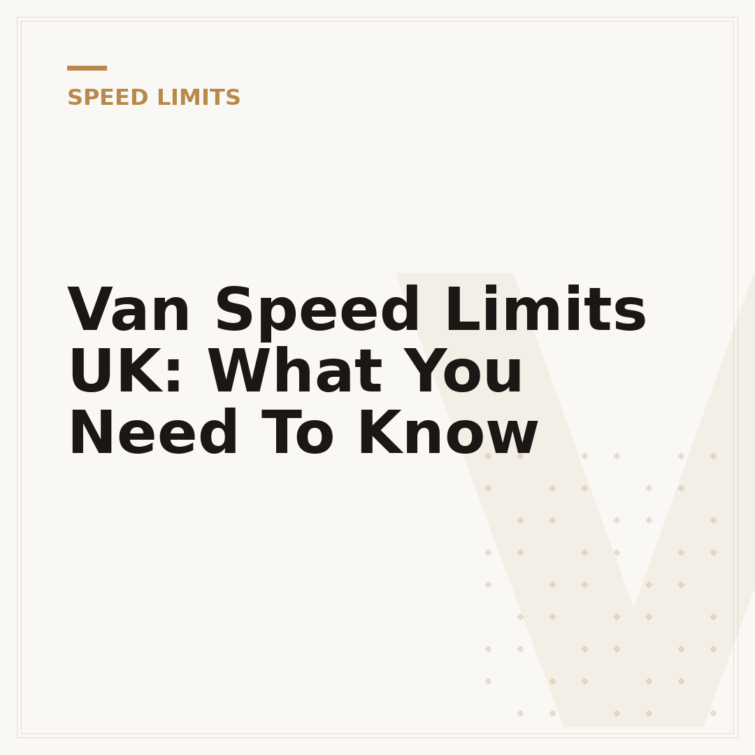 Van Speed Limits UK: What You Need To Know