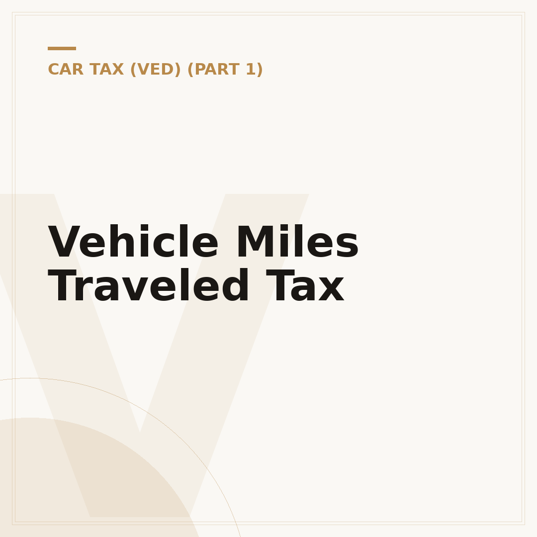 Vehicle Miles Traveled Tax