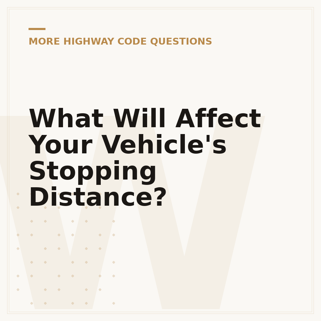 What Will Affect Your Vehicle's Stopping Distance?