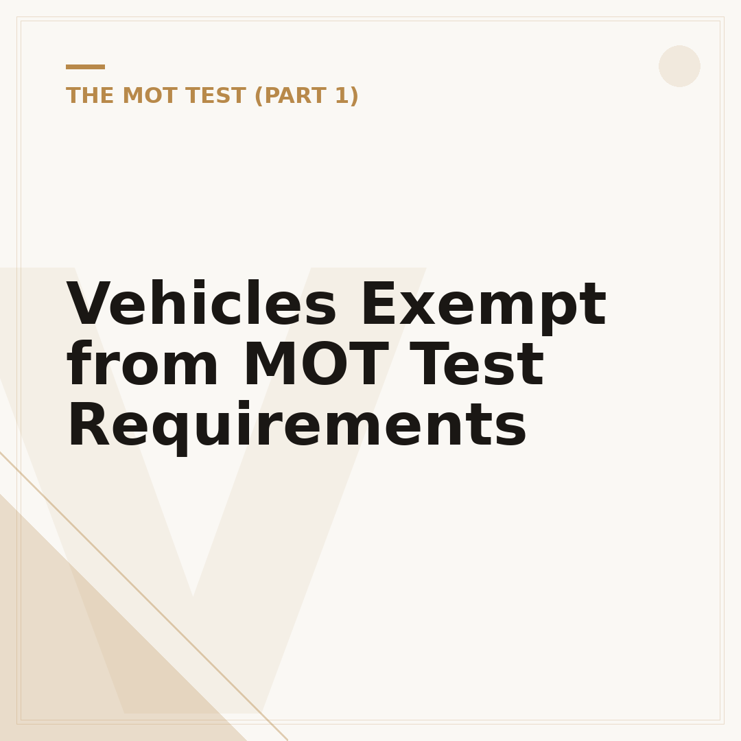 Vehicles Exempt from MOT Test Requirements