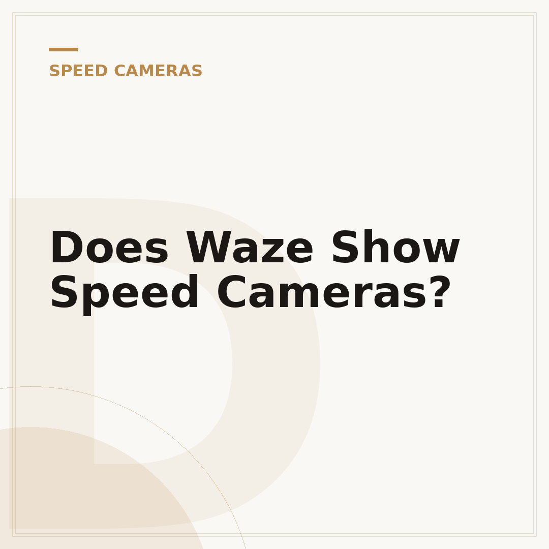 Does Waze Show Speed Cameras?