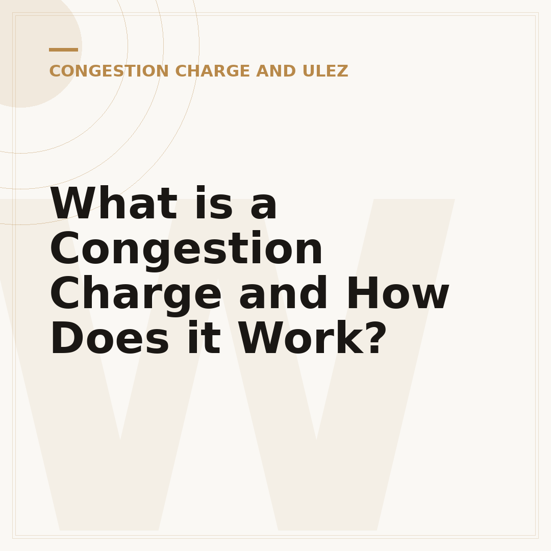 What is a Congestion Charge and How Does it Work?