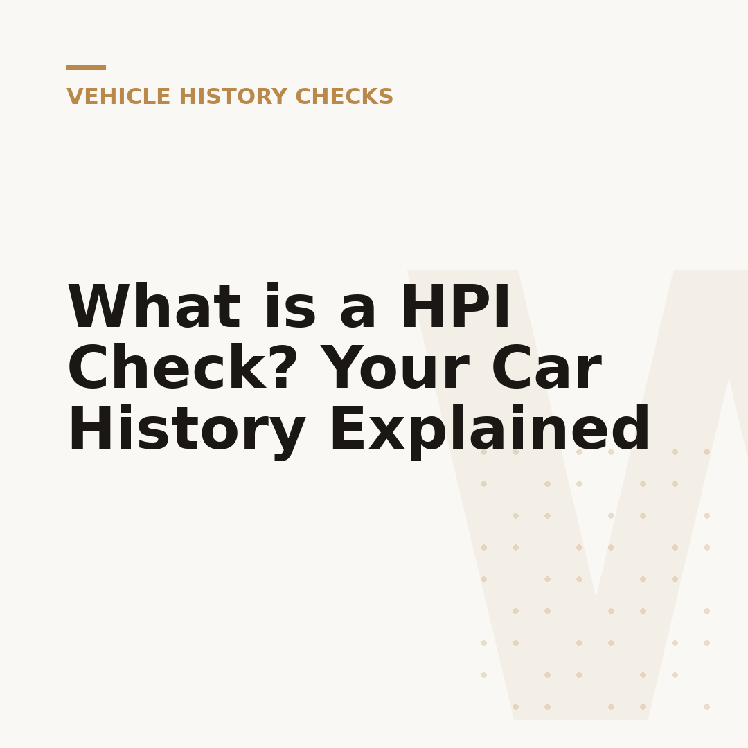 What is a HPI Check? Your Car History Explained