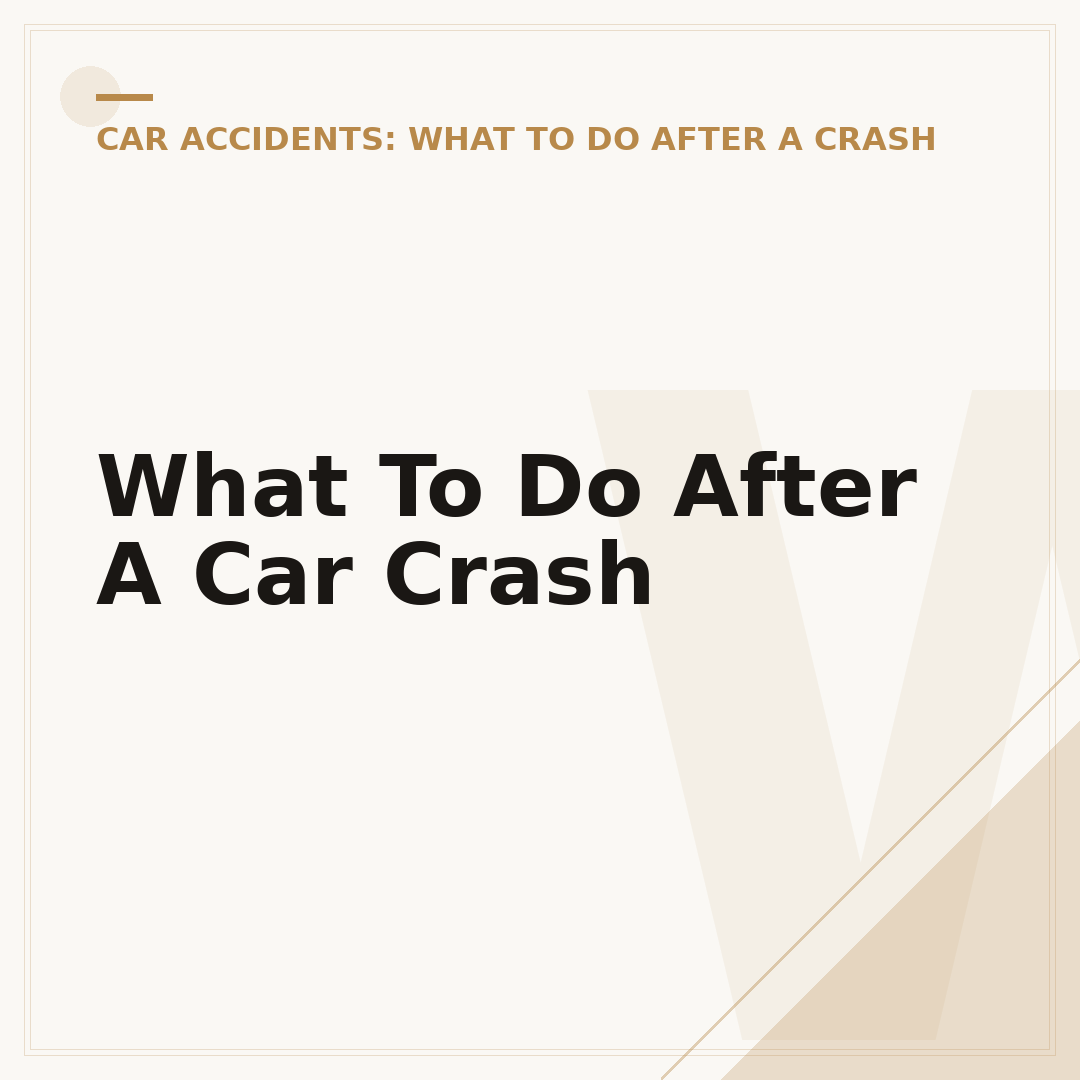 What To Do After A Car Crash