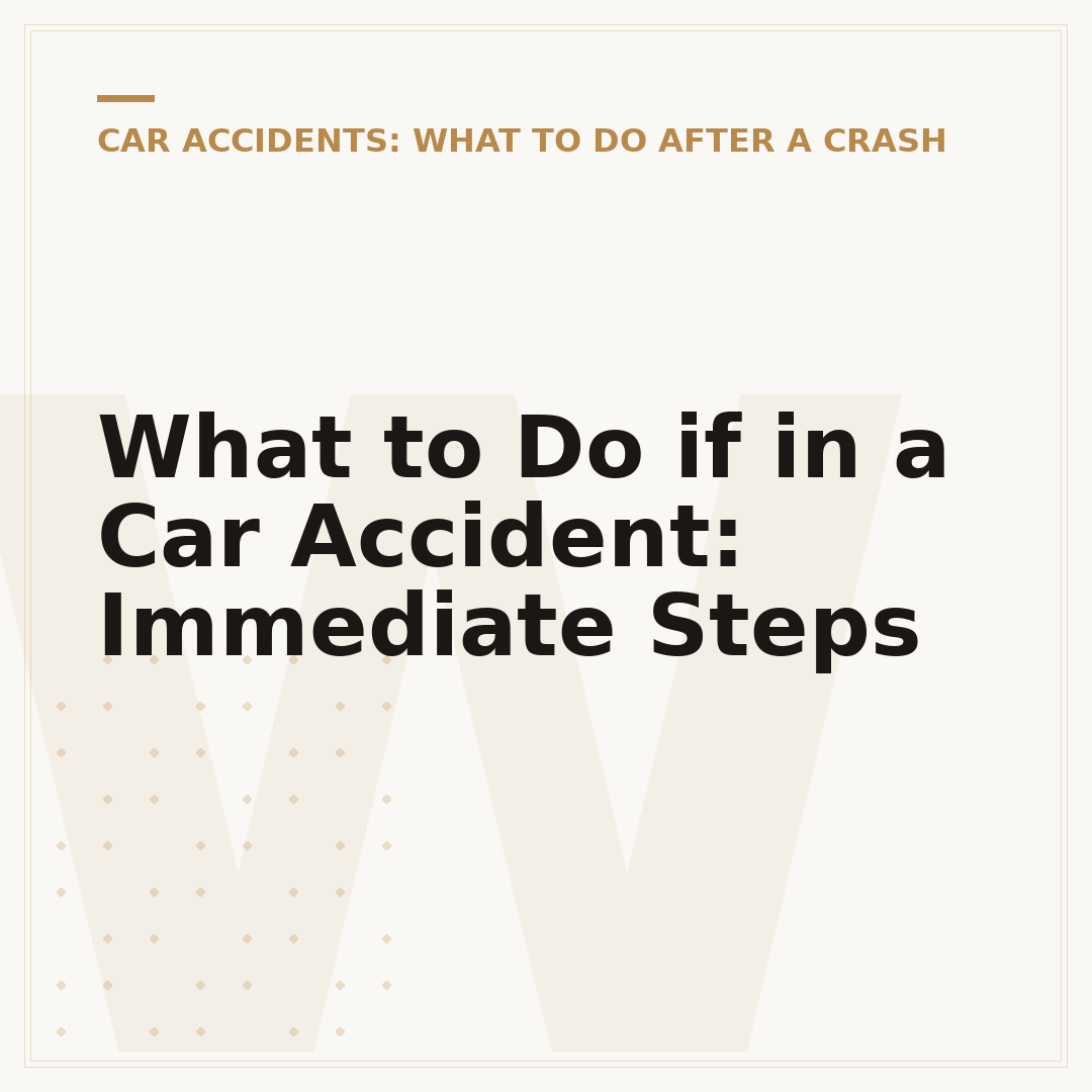 What to Do if in a Car Accident: Immediate Steps