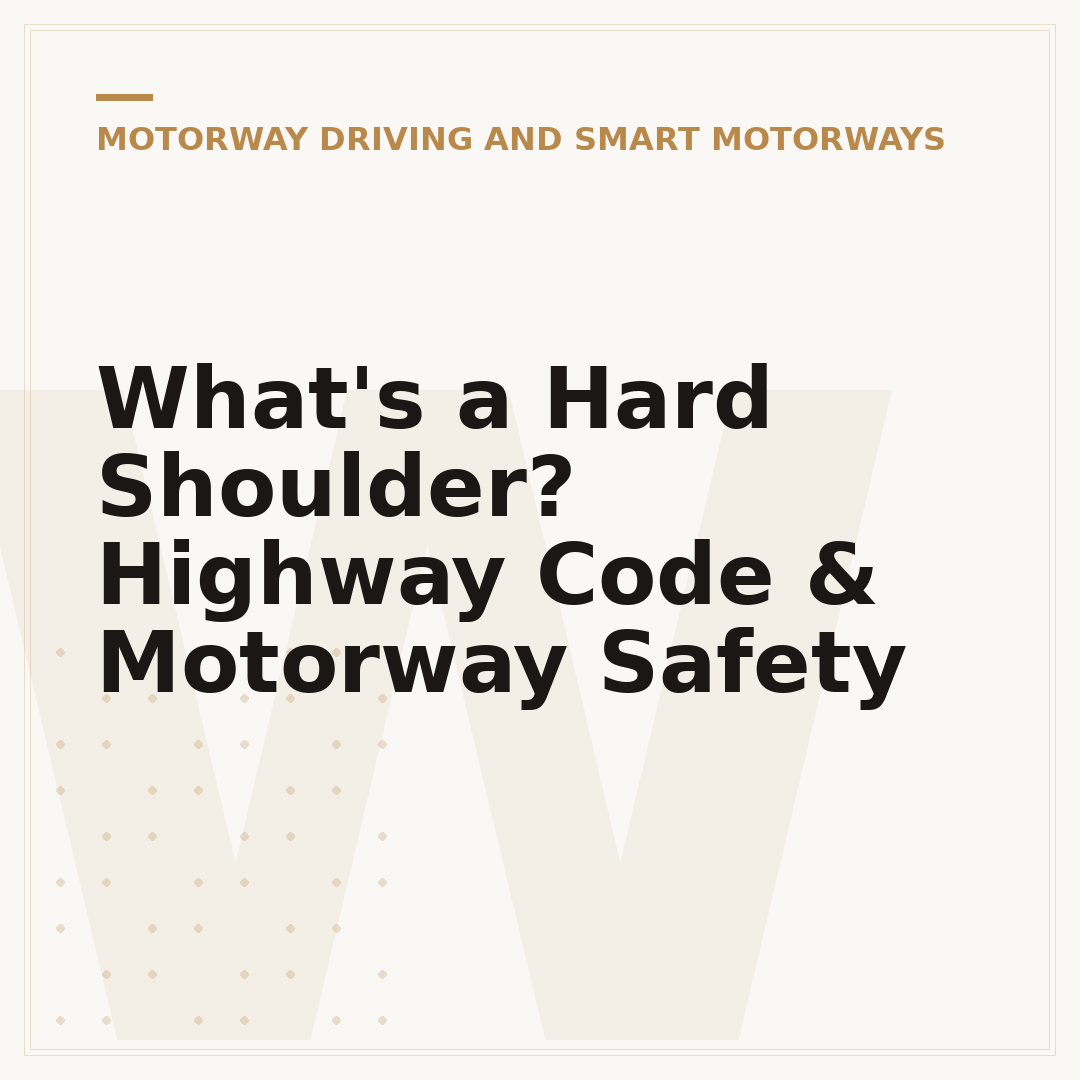 What's a Hard Shoulder? Highway Code & Motorway Safety