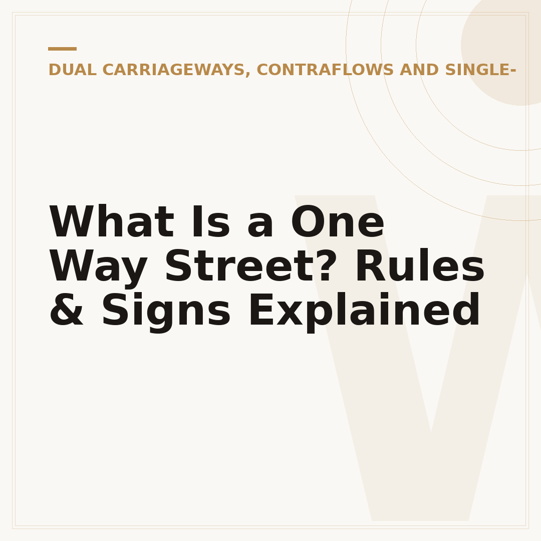 What Is a One Way Street? Rules & Signs Explained
